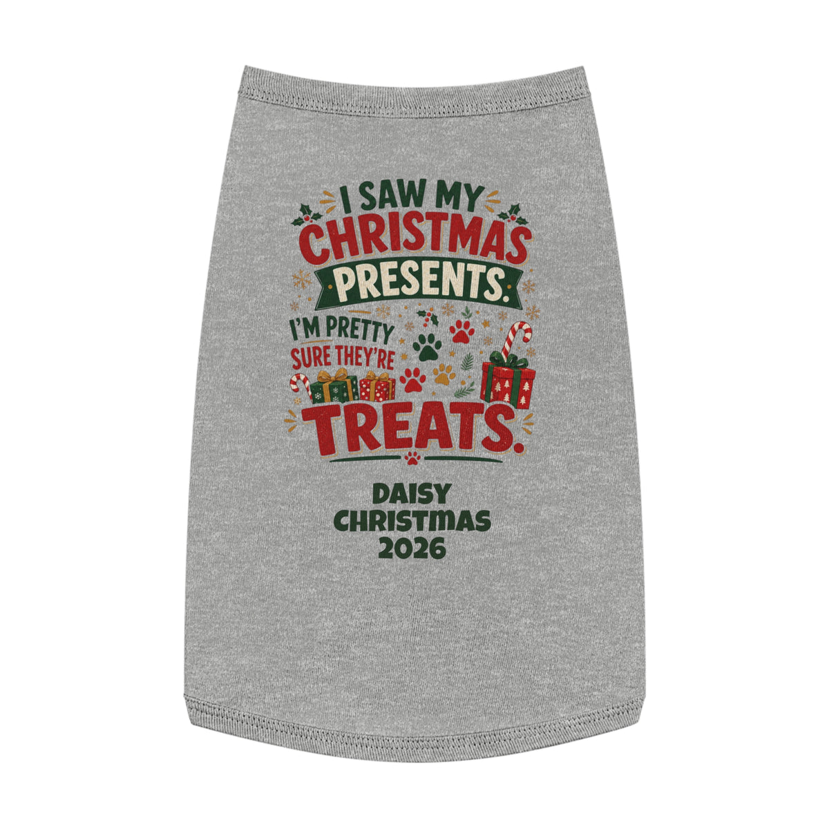 Pet Top — "I Saw My Christmas Presents... Treats!" Personalized Dog Christmas Tank (Custom Name & Year)