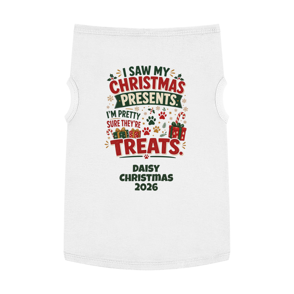Pet Top — "I Saw My Christmas Presents... Treats!" Personalized Dog Christmas Tank (Custom Name & Year)