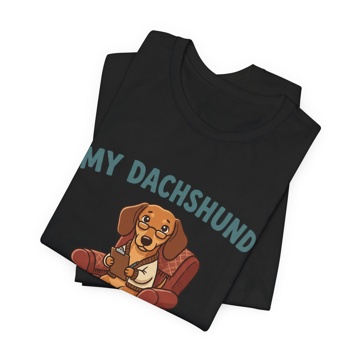 Dachshund Is My Therapist T-Shirt