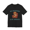 Dachshund Is My Therapist T-Shirt