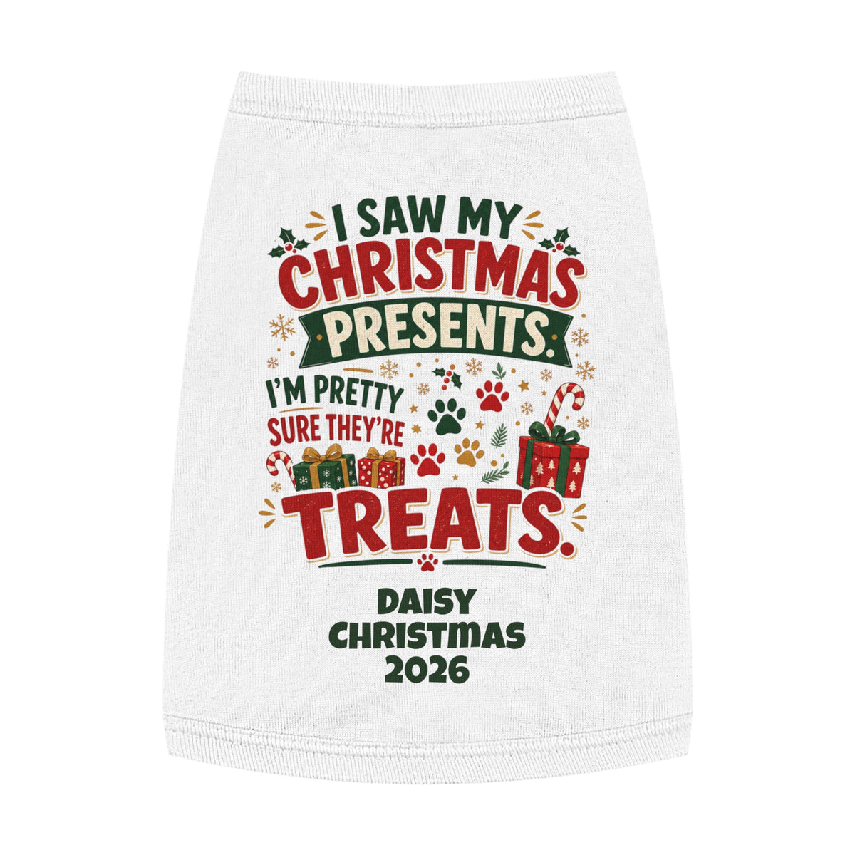 Pet Top — "I Saw My Christmas Presents... Treats!" Personalized Dog Christmas Tank (Custom Name & Year)