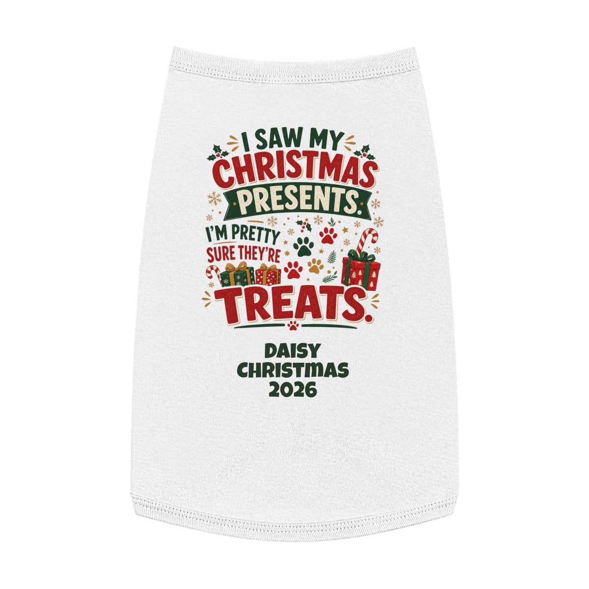 Pet Top — "I Saw My Christmas Presents... Treats!" Personalized Dog Christmas Tank (Custom Name & Year)
