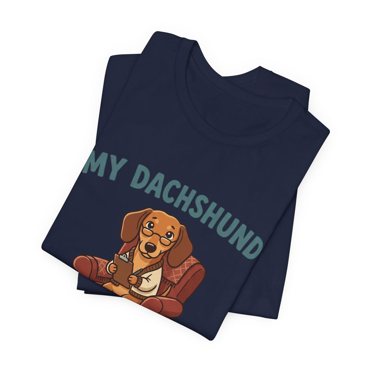 Dachshund Is My Therapist T-Shirt